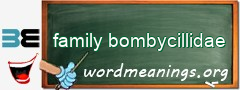 WordMeaning blackboard for family bombycillidae